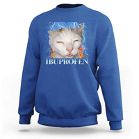 Funny Cat Meme Sweatshirt Ibuprofen Silly Kitten - Wonder Print Shop