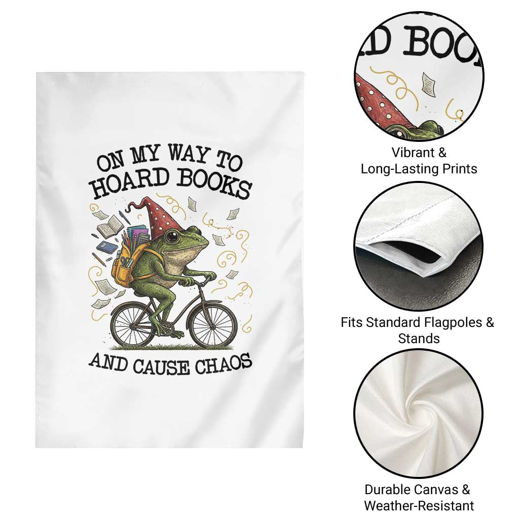Funny Frog Meme Garden Flag On My Way to Hoard Books and Cause Chaos - Wonder Print Shop