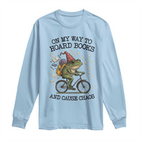 Funny Frog Meme Long Sleeve Shirt On My Way to Hoard Books and Cause Chaos - Wonder Print Shop