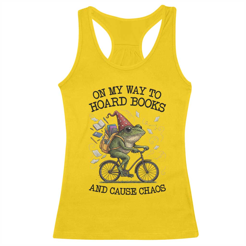 Funny Frog Meme Racerback Tank Top On My Way to Hoard Books and Cause Chaos - Wonder Print Shop