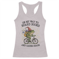 Funny Frog Meme Racerback Tank Top On My Way to Hoard Books and Cause Chaos - Wonder Print Shop