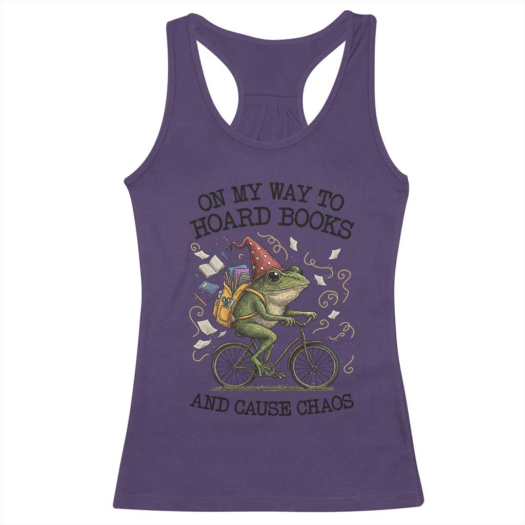 Funny Frog Meme Racerback Tank Top On My Way to Hoard Books and Cause Chaos - Wonder Print Shop