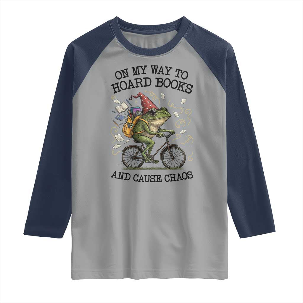 Funny Frog Meme Raglan Shirt On My Way to Hoard Books and Cause Chaos - Wonder Print Shop