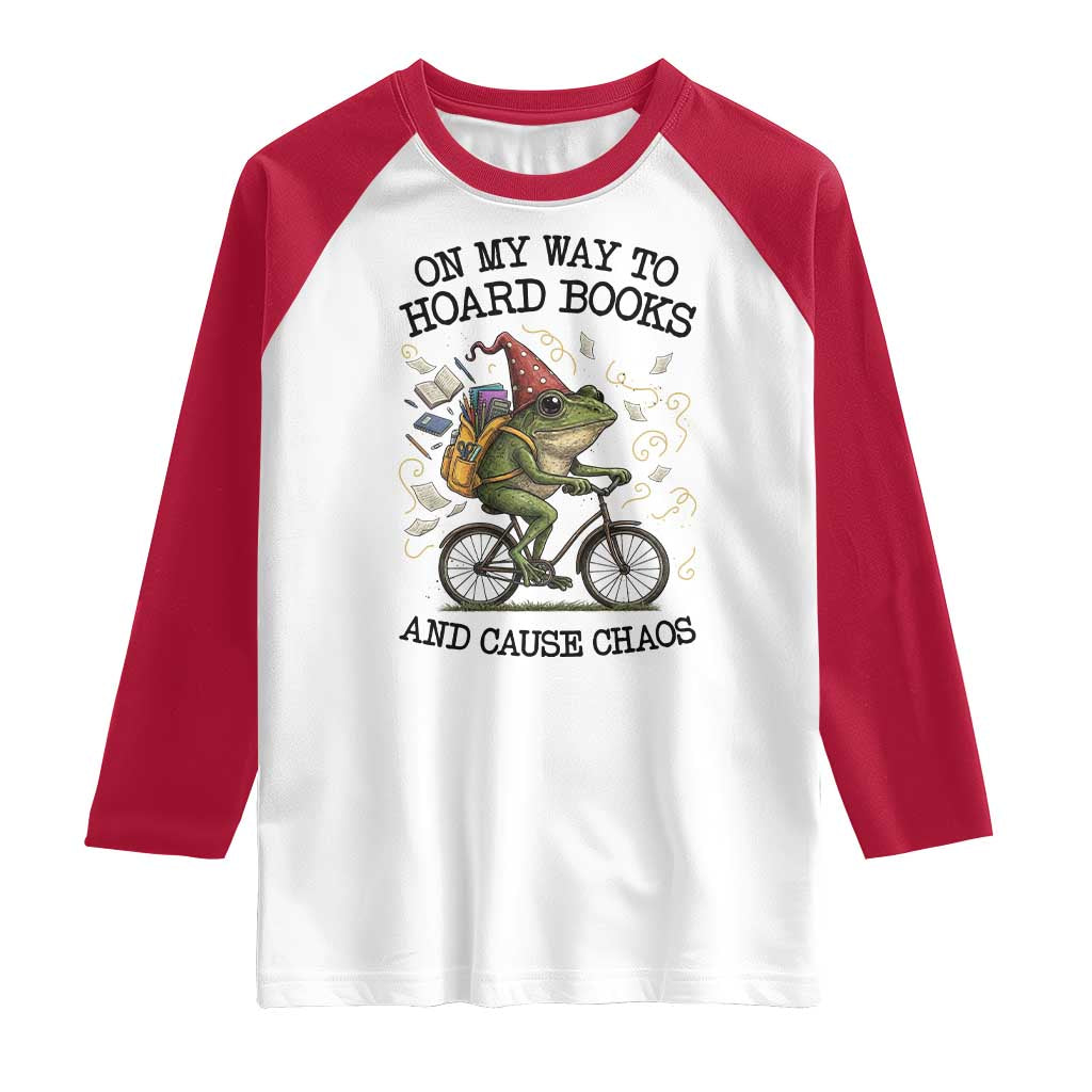 Funny Frog Meme Raglan Shirt On My Way to Hoard Books and Cause Chaos - Wonder Print Shop