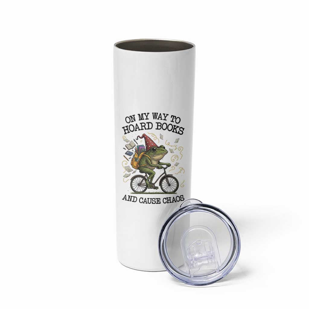 Funny Frog Meme Skinny Tumbler On My Way to Hoard Books and Cause Chaos - Wonder Print Shop