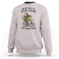 Funny Frog Meme Sweatshirt On My Way to Hoard Books and Cause Chaos - Wonder Print Shop
