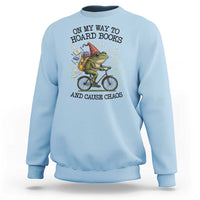 Funny Frog Meme Sweatshirt On My Way to Hoard Books and Cause Chaos - Wonder Print Shop