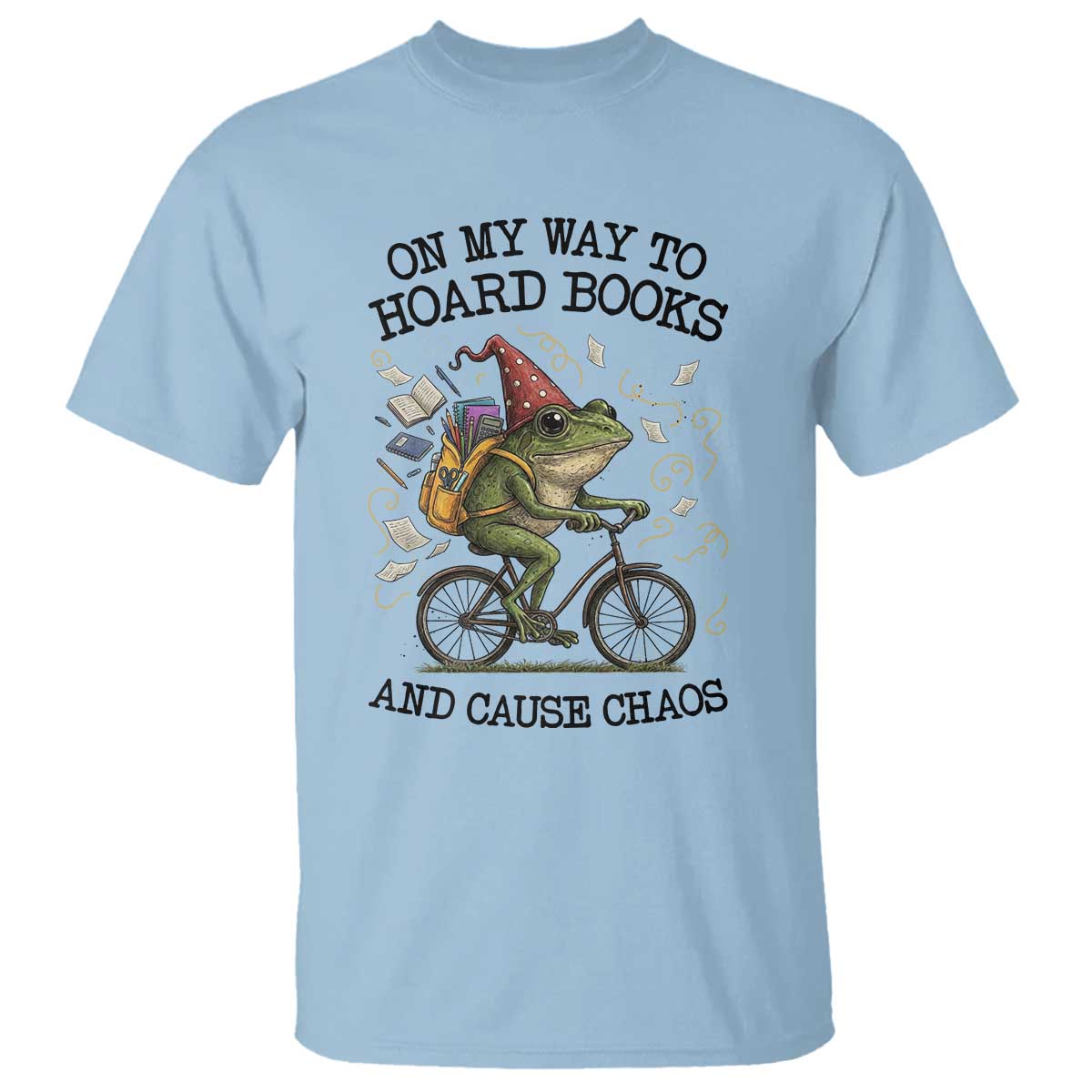 Funny Frog Meme T Shirt On My Way to Hoard Books and Cause Chaos - Wonder Print Shop