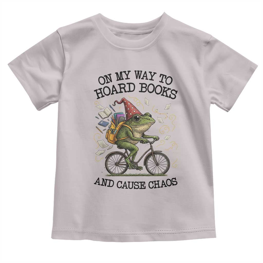 Funny Frog Meme Toddler T Shirt On My Way to Hoard Books and Cause Chaos - Wonder Print Shop