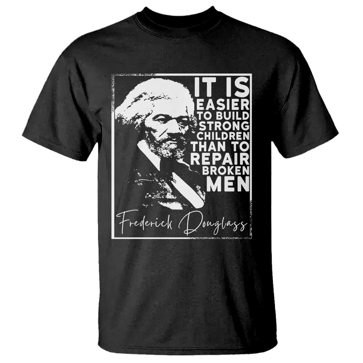 Frederick Douglass Quote T Shirt Black History Month - Wonder Print Shop