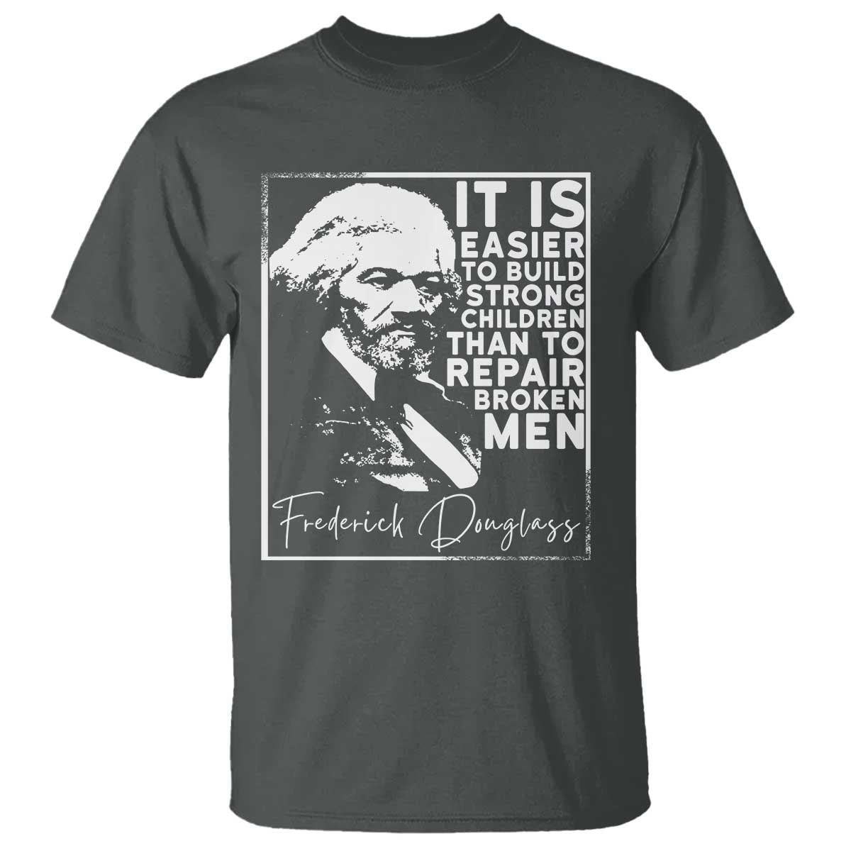 Frederick Douglass Quote T Shirt Black History Month - Wonder Print Shop
