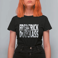 Frederick Douglass T Shirt For Women Black History Month - Wonder Print Shop