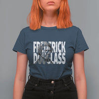 Frederick Douglass T Shirt For Women Black History Month - Wonder Print Shop