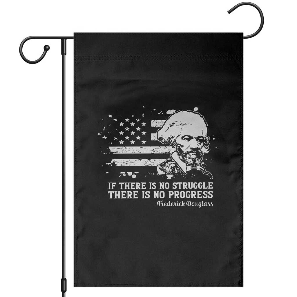 Frederick Douglass Quote Garden Flag Is There Is No Struggle There Is No Progress - Wonder Print Shop