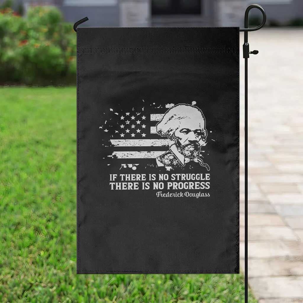 Frederick Douglass Quote Garden Flag Is There Is No Struggle There Is No Progress - Wonder Print Shop