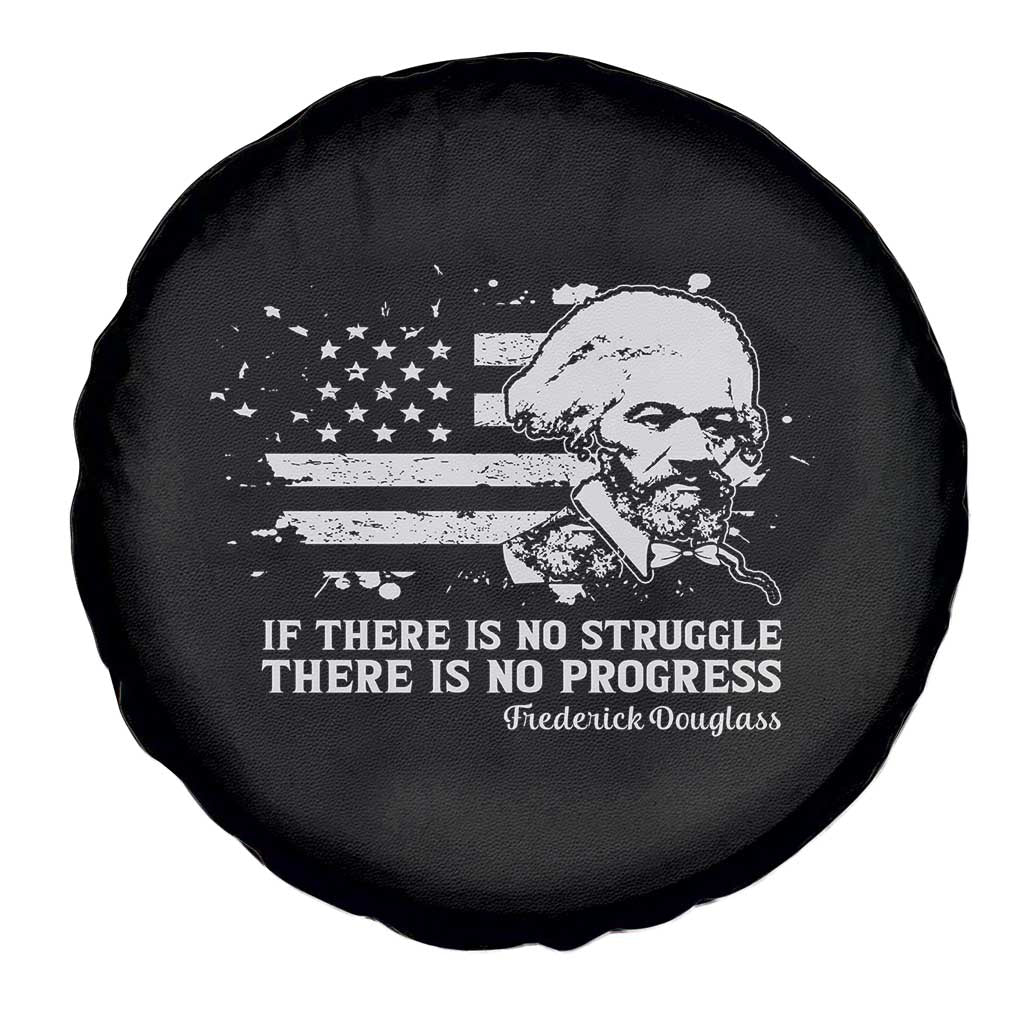Frederick Douglass Quote Spare Tire Cover Is There Is No Struggle There Is No Progress - Wonder Print Shop
