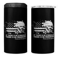 Frederick Douglass Quote 4 in 1 Can Cooler Tumbler Is There Is No Struggle There Is No Progress - Wonder Print Shop