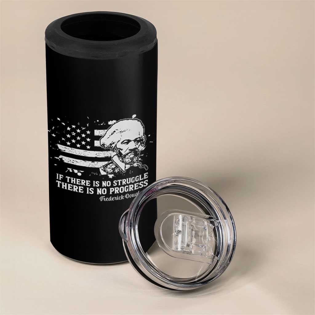 Frederick Douglass Quote 4 in 1 Can Cooler Tumbler Is There Is No Struggle There Is No Progress - Wonder Print Shop