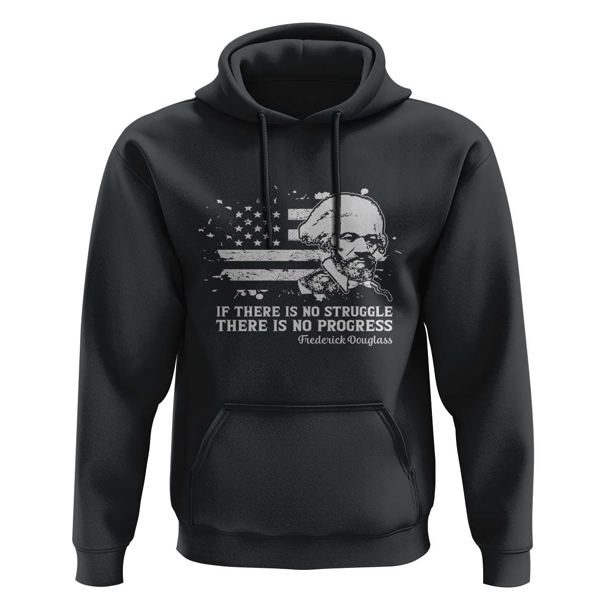 Frederick Douglass Quote Hoodie Is There Is No Struggle There Is No Progress - Wonder Print Shop