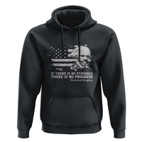 Frederick Douglass Quote Hoodie Is There Is No Struggle There Is No Progress - Wonder Print Shop