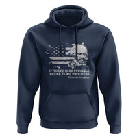 Frederick Douglass Quote Hoodie Is There Is No Struggle There Is No Progress - Wonder Print Shop