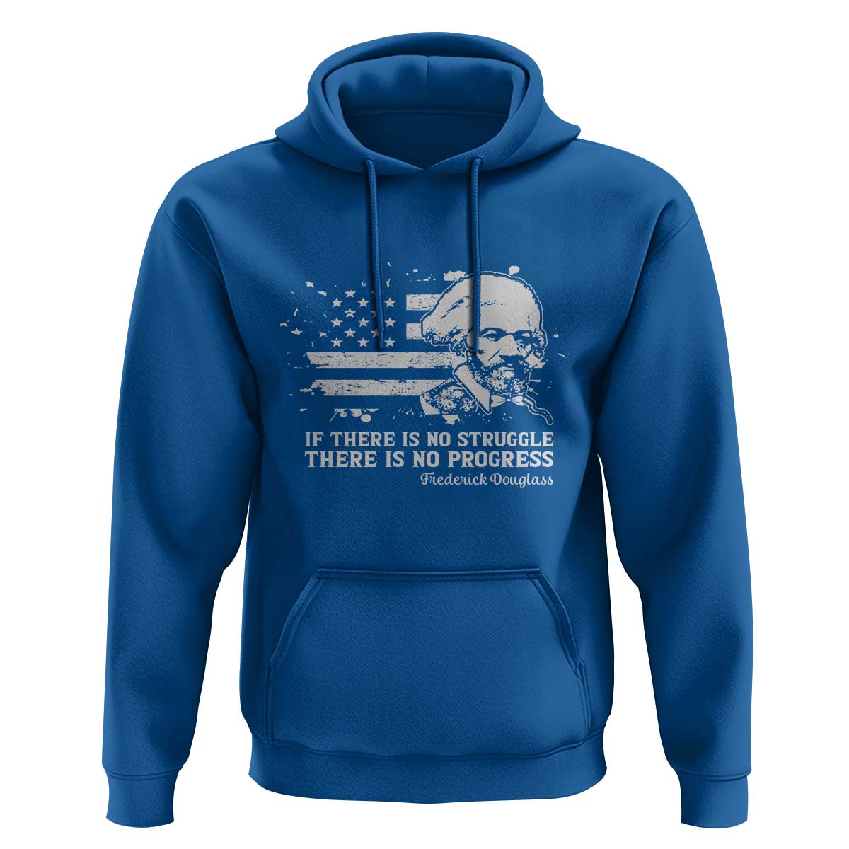 Frederick Douglass Quote Hoodie Is There Is No Struggle There Is No Progress - Wonder Print Shop