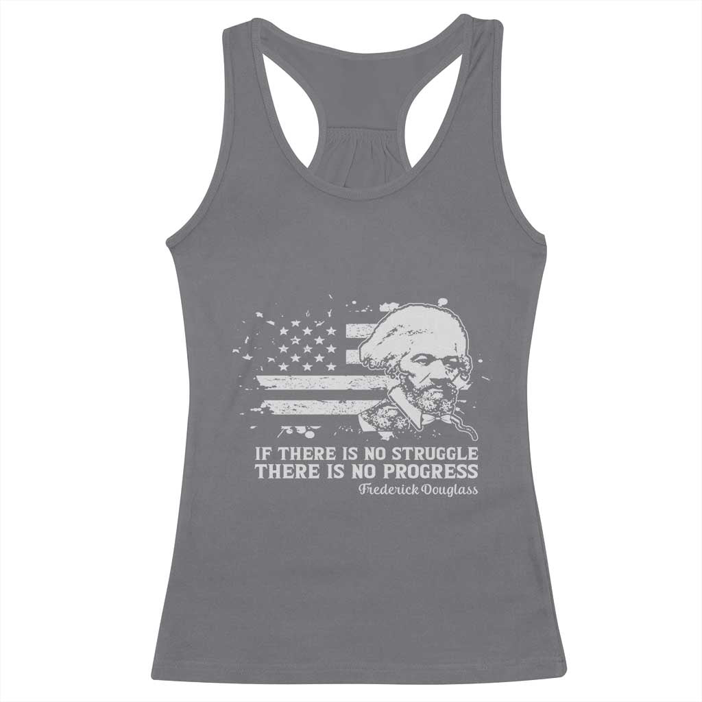 Frederick Douglass Quote Racerback Tank Top Is There Is No Struggle There Is No Progress - Wonder Print Shop