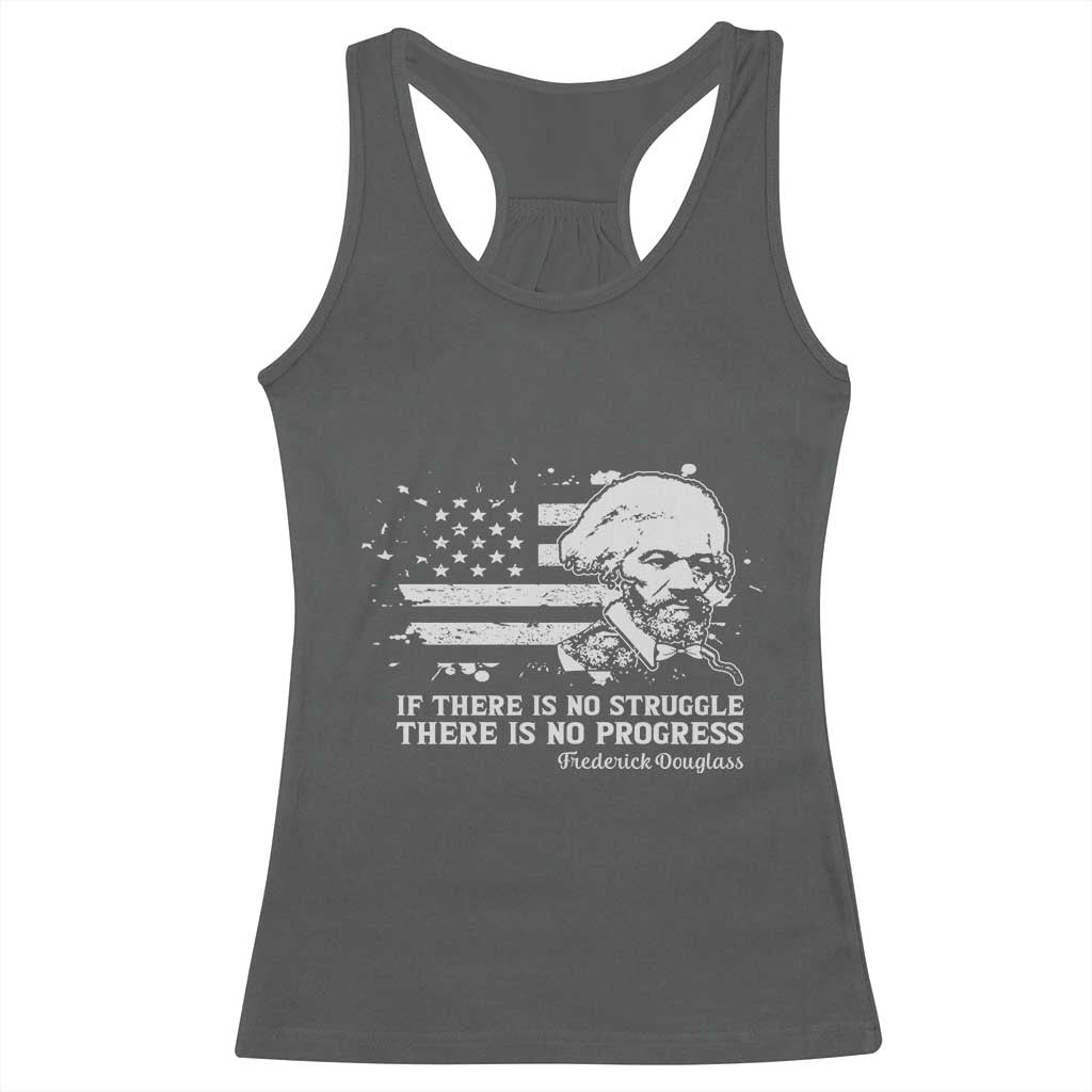 Frederick Douglass Quote Racerback Tank Top Is There Is No Struggle There Is No Progress - Wonder Print Shop