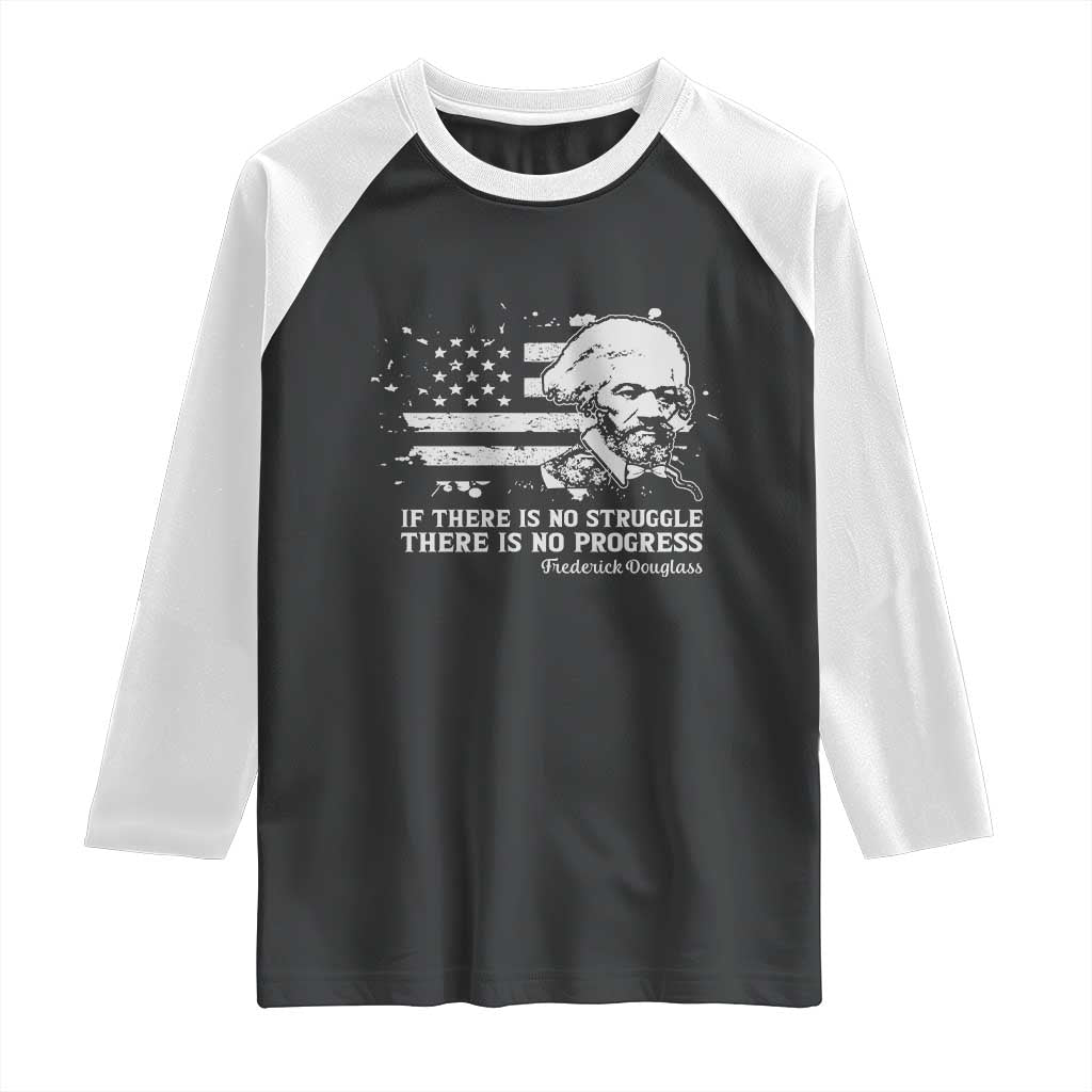 Frederick Douglass Quote Raglan Shirt Is There Is No Struggle There Is No Progress - Wonder Print Shop
