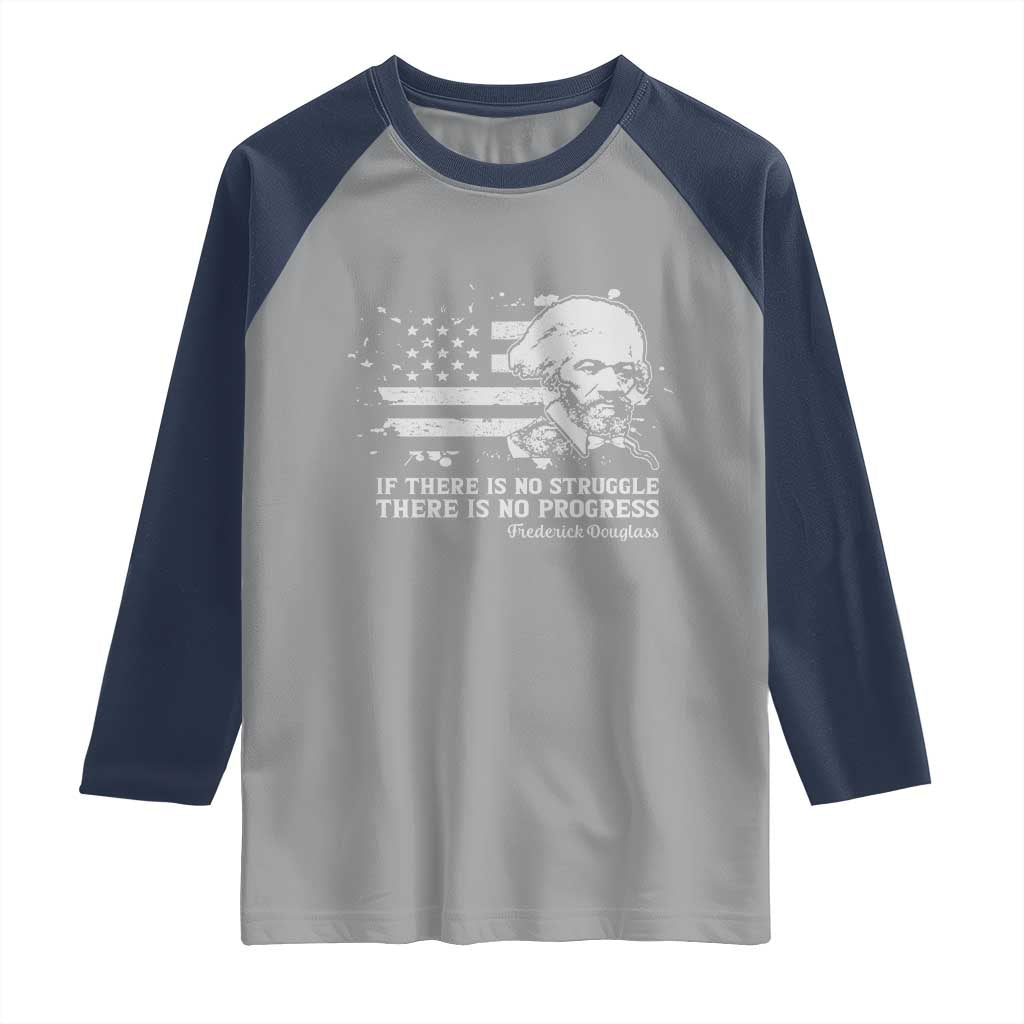 Frederick Douglass Quote Raglan Shirt Is There Is No Struggle There Is No Progress - Wonder Print Shop