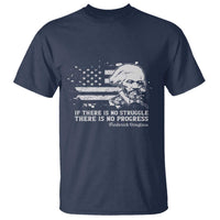 Frederick Douglass Quote T Shirt Is There Is No Struggle There Is No Progress - Wonder Print Shop