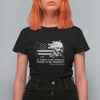Frederick Douglass Quote T Shirt For Women Is There Is No Struggle There Is No Progress - Wonder Print Shop