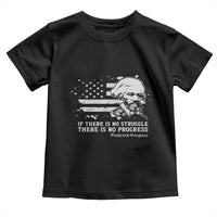 Frederick Douglass Quote Toddler T Shirt Is There Is No Struggle There Is No Progress - Wonder Print Shop