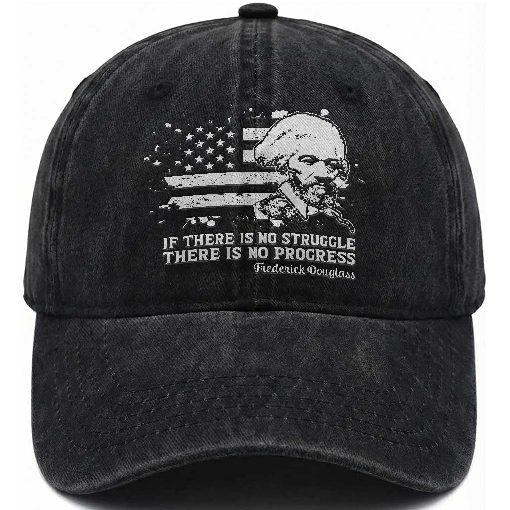 Frederick Douglass Quote Washed Cotton Baseball Cap Is There Is No Struggle There Is No Progress