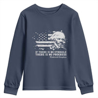 Frederick Douglass Quote Youth Sweatshirt Is There Is No Struggle There Is No Progress - Wonder Print Shop