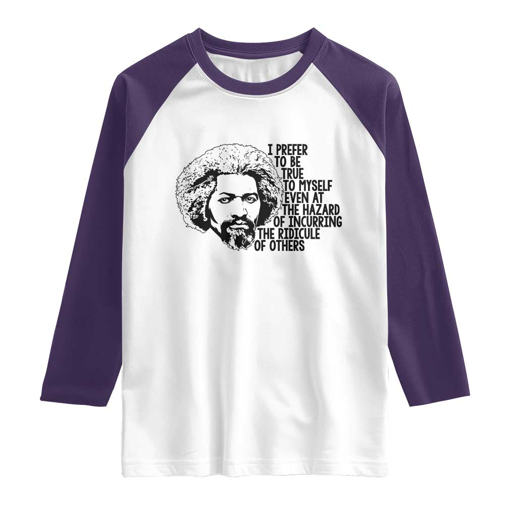 Frederick Douglass Pride Quote Raglan Shirt - Wonder Print Shop