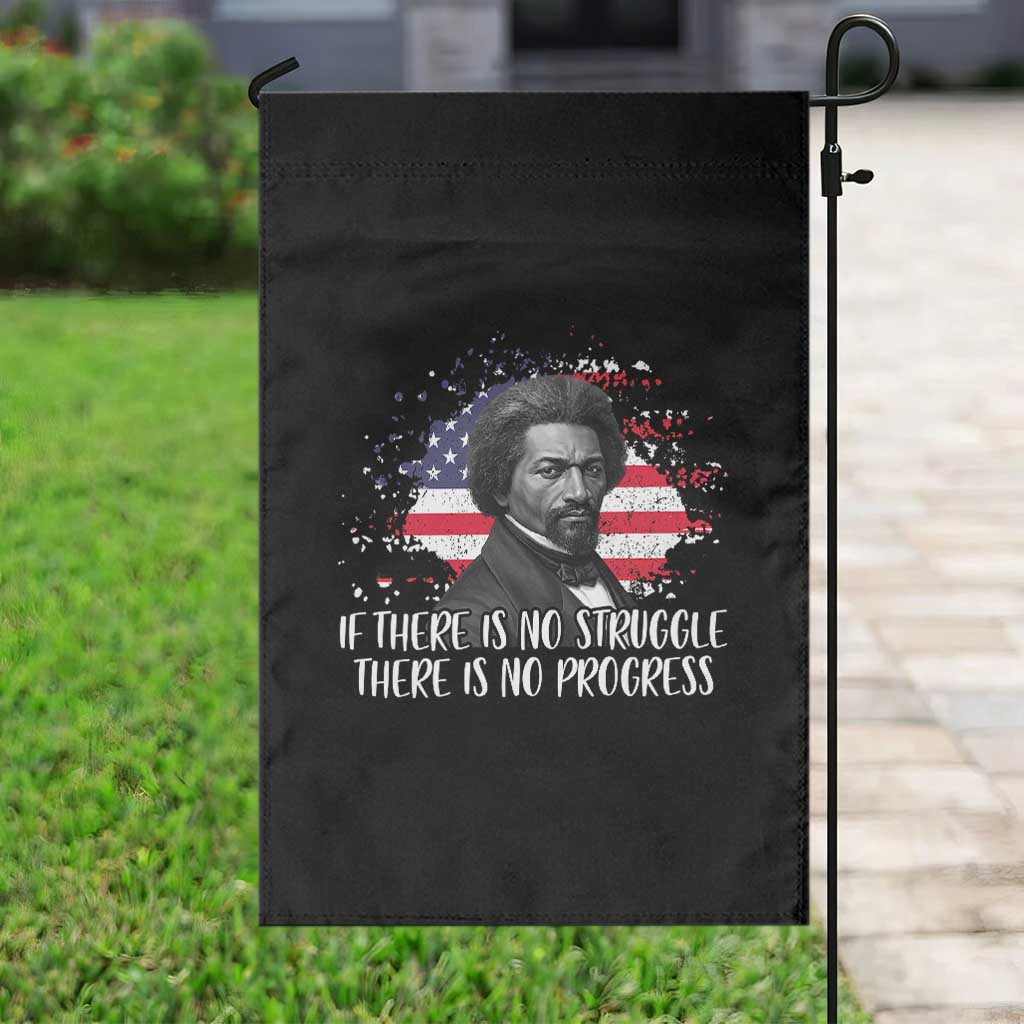 Frederick Douglass American Flag Garden Flag Is There Is No Struggle There Is No Progress - Wonder Print Shop