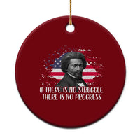 Frederick Douglass American Flag Ceramic Ornament Is There Is No Struggle There Is No Progress - Wonder Print Shop