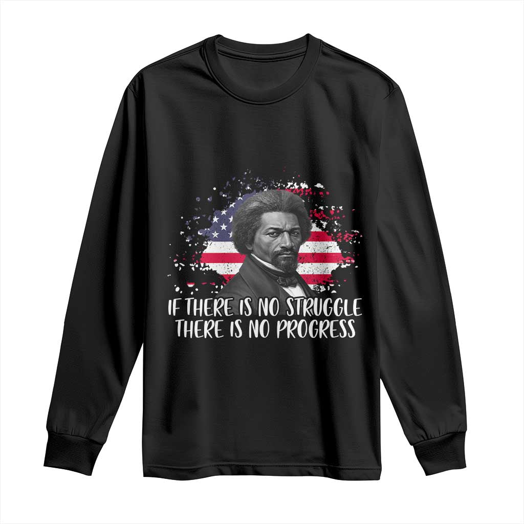 Frederick Douglass American Flag Long Sleeve Shirt Is There Is No Struggle There Is No Progress - Wonder Print Shop