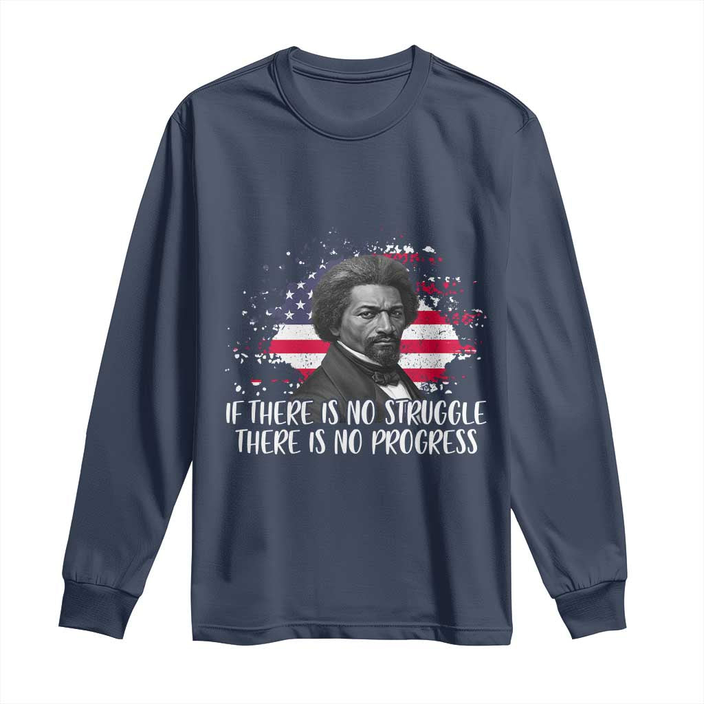 Frederick Douglass American Flag Long Sleeve Shirt Is There Is No Struggle There Is No Progress - Wonder Print Shop