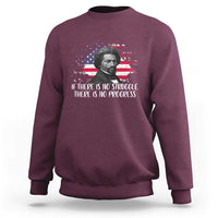 Frederick Douglass American Flag Sweatshirt Is There Is No Struggle There Is No Progress - Wonder Print Shop