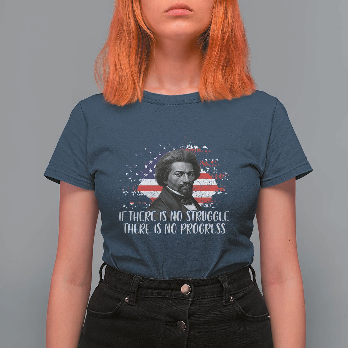 Frederick Douglass American Flag T Shirt For Women Is There Is No Struggle There Is No Progress - Wonder Print Shop