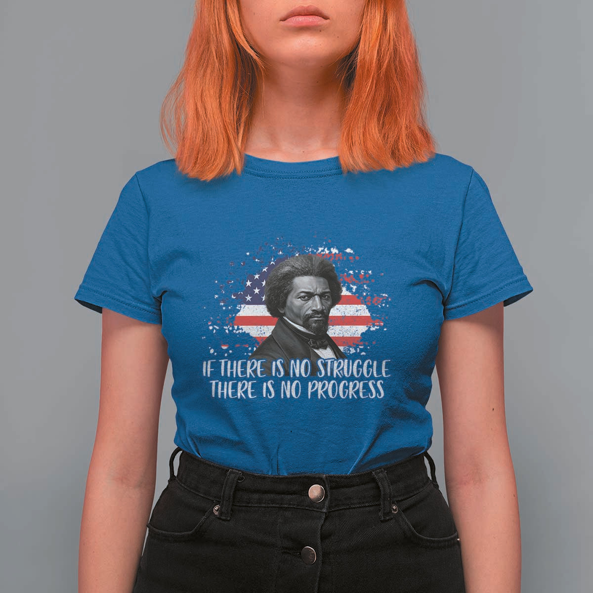 Frederick Douglass American Flag T Shirt For Women Is There Is No Struggle There Is No Progress - Wonder Print Shop