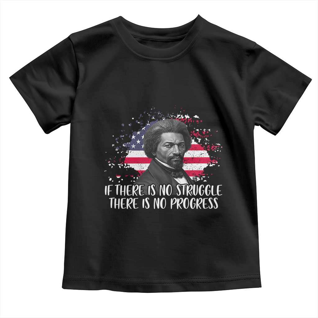 Frederick Douglass American Flag Toddler T Shirt Is There Is No Struggle There Is No Progress - Wonder Print Shop