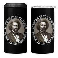 Frederick Douglass Pride Quote 4 in 1 Can Cooler Tumbler Is There Is No Struggle There Is No Progress - Wonder Print Shop