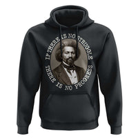 Frederick Douglass Pride Quote Hoodie Is There Is No Struggle There Is No Progress - Wonder Print Shop