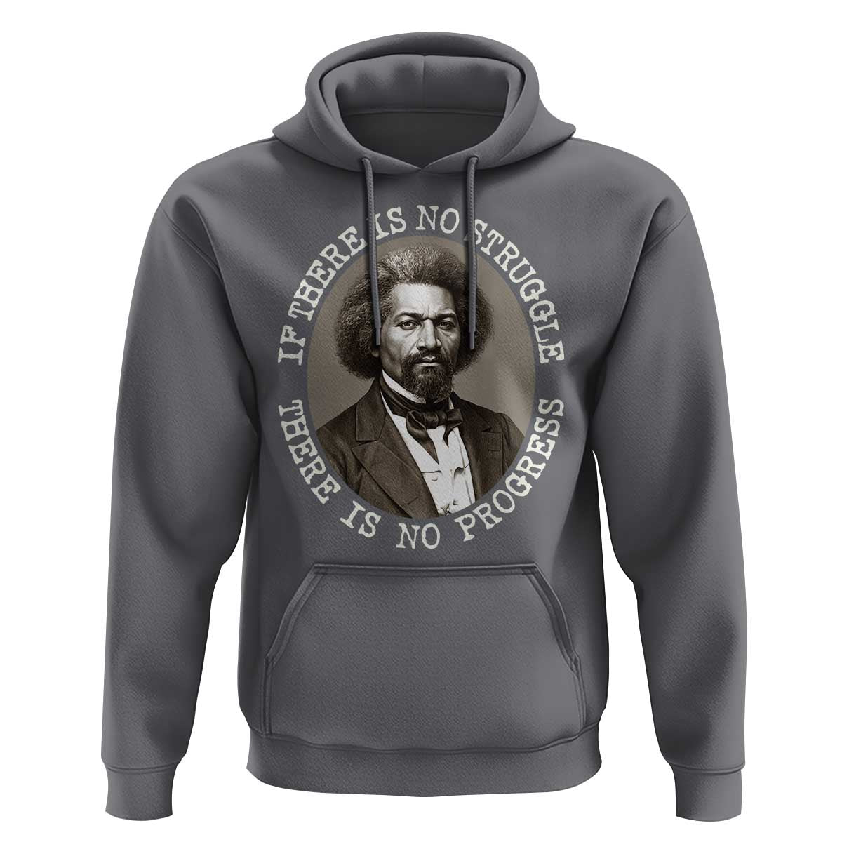 Frederick Douglass Pride Quote Hoodie Is There Is No Struggle There Is No Progress - Wonder Print Shop