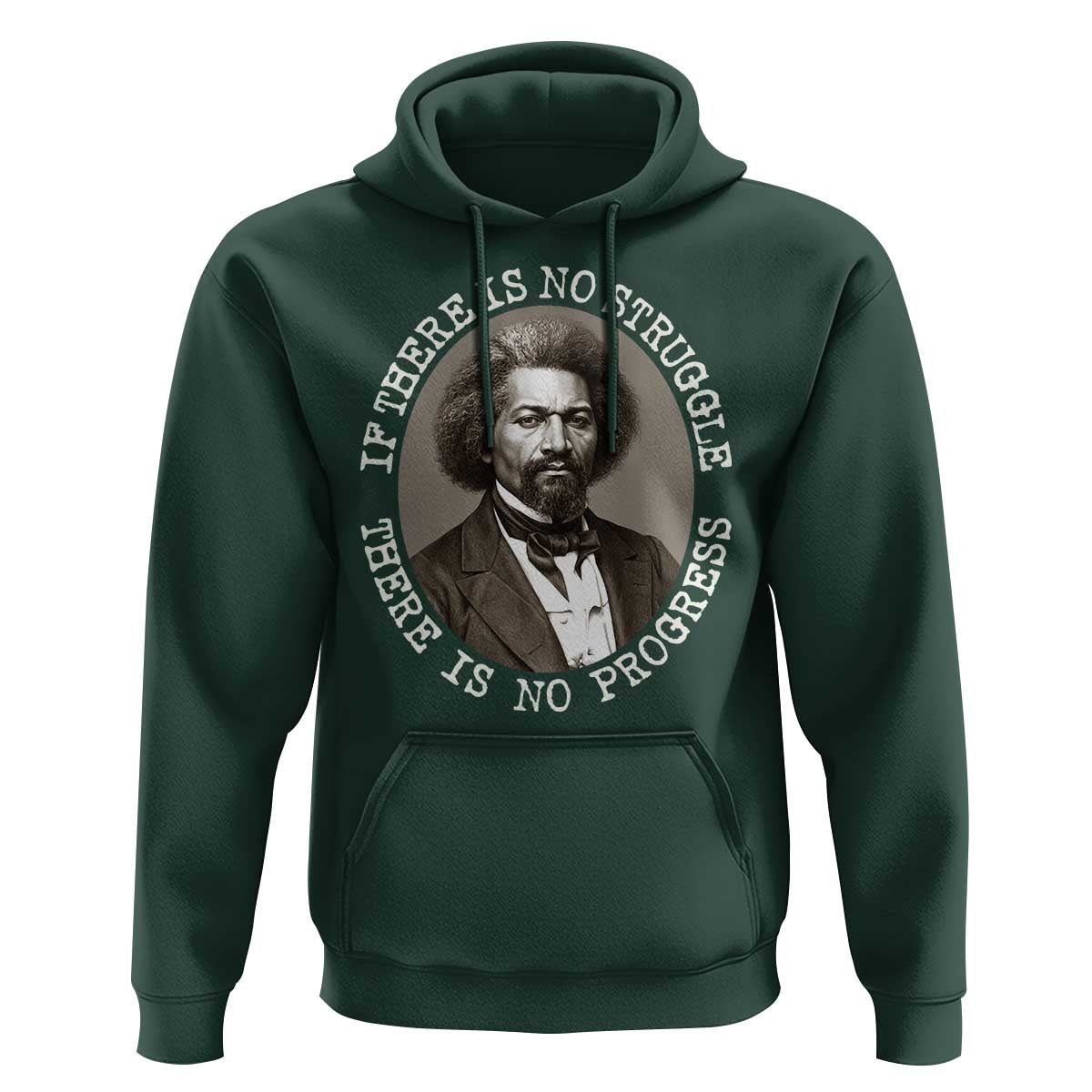 Frederick Douglass Pride Quote Hoodie Is There Is No Struggle There Is No Progress - Wonder Print Shop