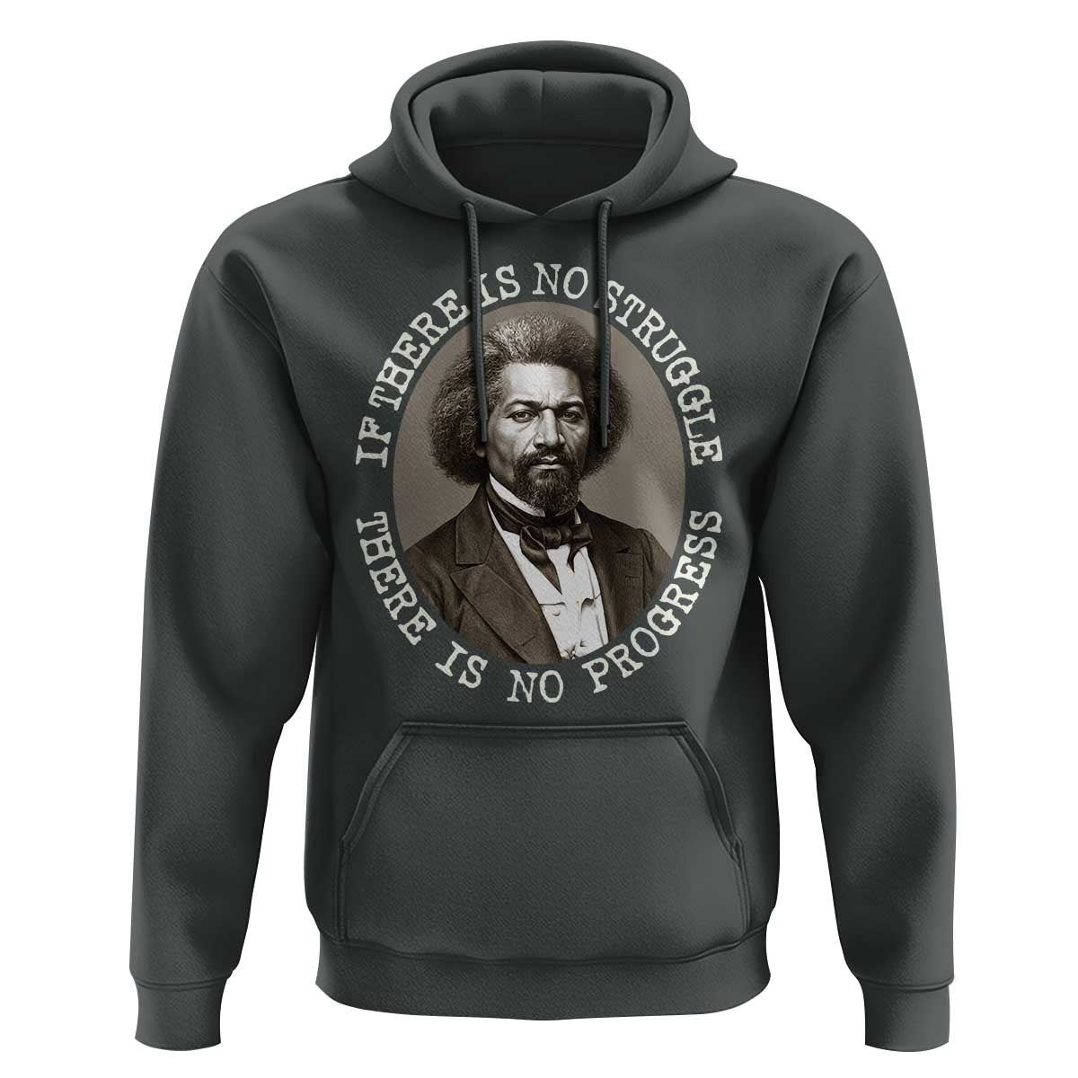 Frederick Douglass Pride Quote Hoodie Is There Is No Struggle There Is No Progress - Wonder Print Shop