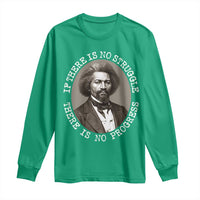 Frederick Douglass Pride Quote Long Sleeve Shirt Is There Is No Struggle There Is No Progress - Wonder Print Shop